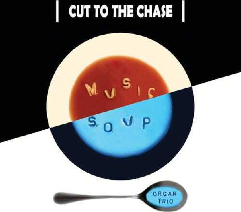 Music Soup Cut To The Chase CD