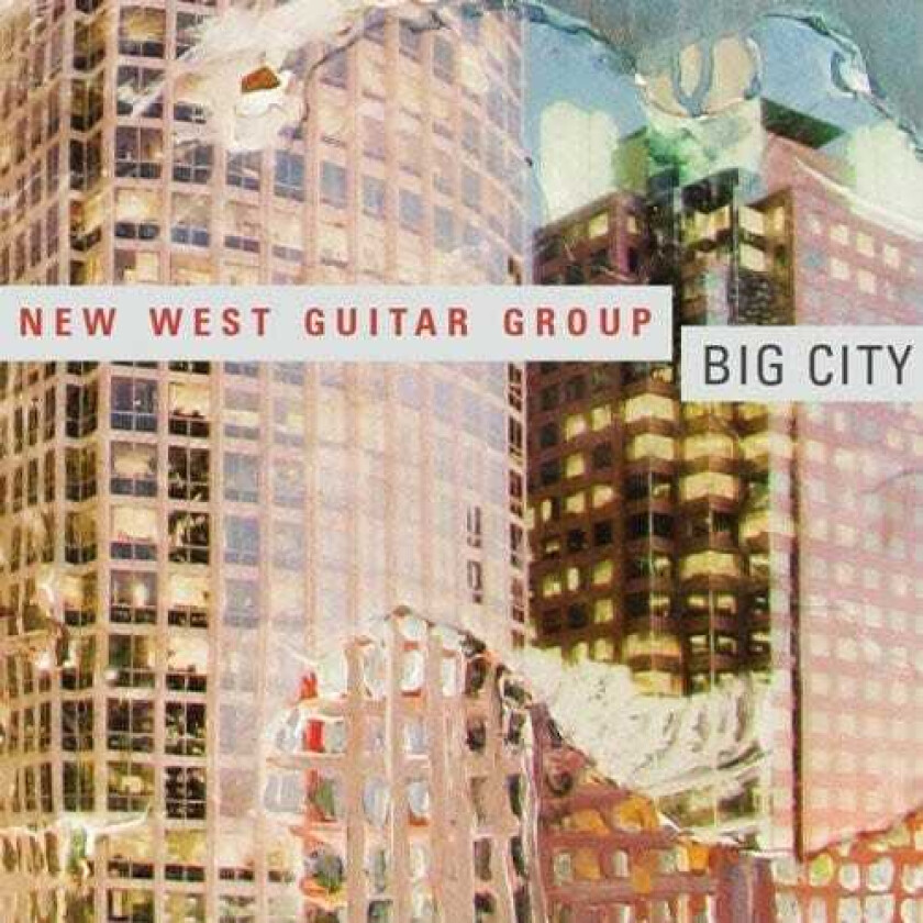 New West Guitar Group Big City CD