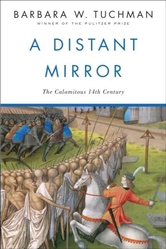 A Distant Mirror av Barbara W. Tuchman