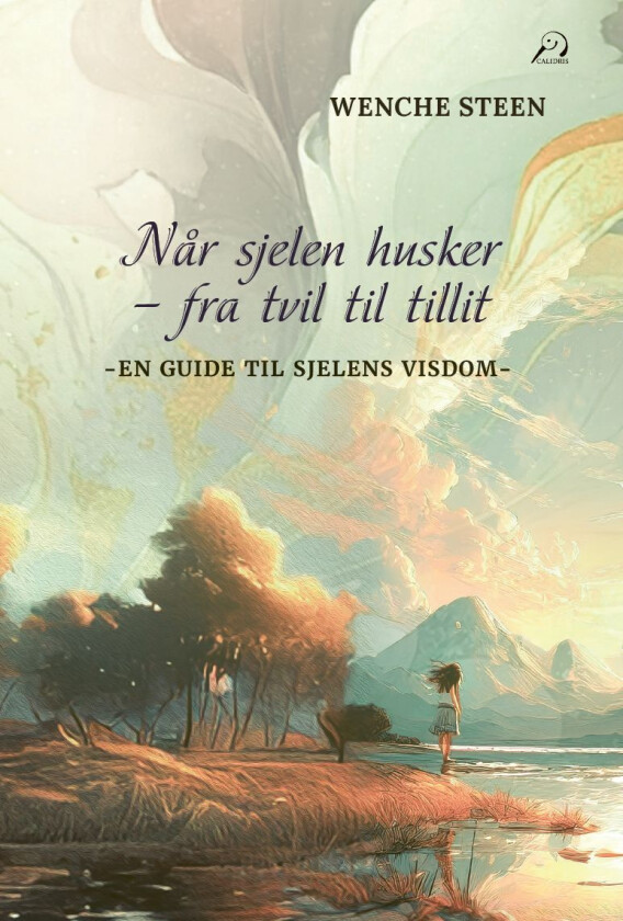 Bilde av Når sjelen husker - fra tvil til tillit av Wenche Steen