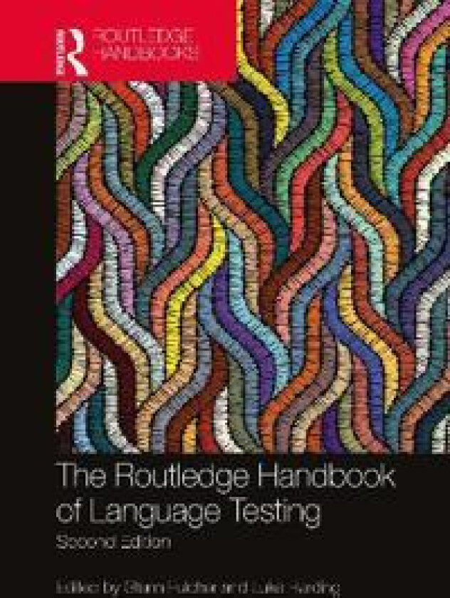 The Routledge Handbook of Language Testing