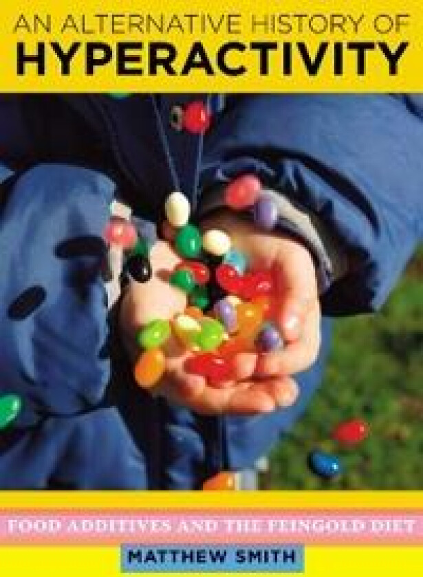 An Alternative History of Hyperactivity