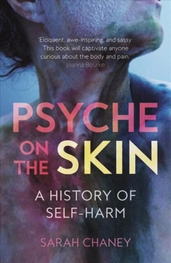 Psyche on the Skin av Sarah Chaney