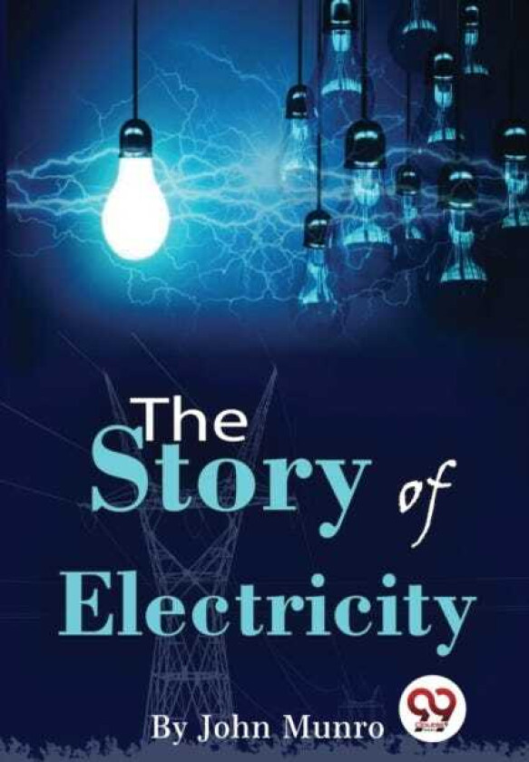 The Story of Electricity
