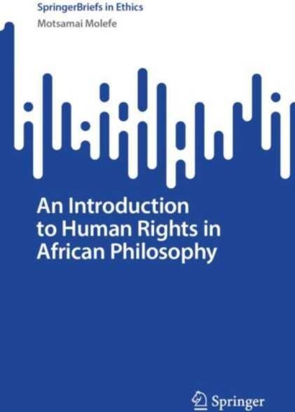 An Introduction to Human Rights in African Philosophy