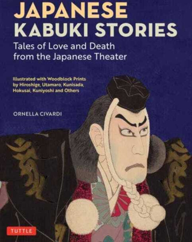 Japanese Kabuki Stories Tales of Love and Death from the Japanese Theater