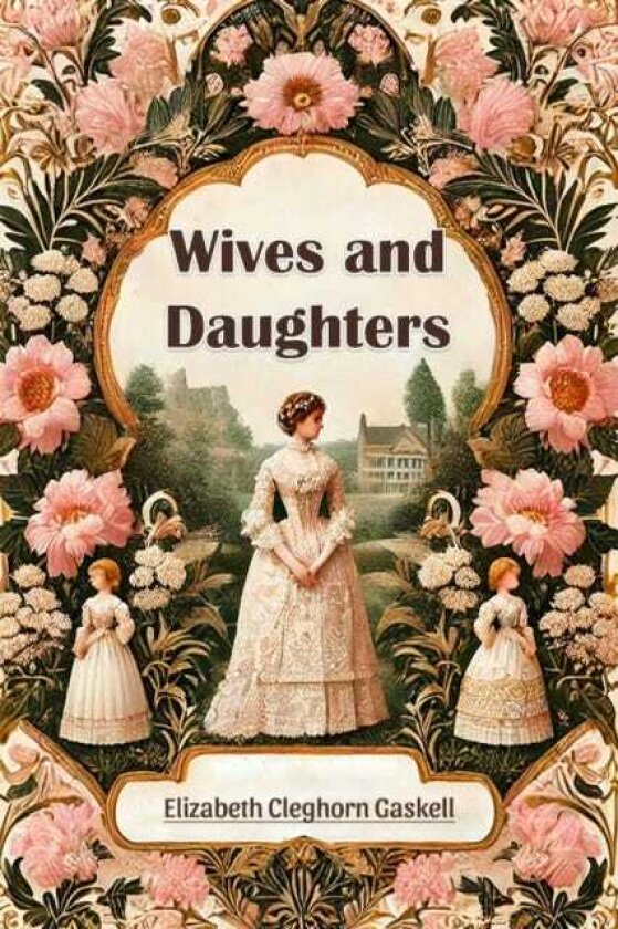 Wives and Daughters (Edition2024)