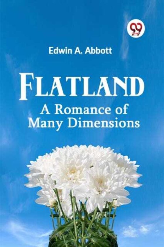 Flatland A Romance of Many Dimensions