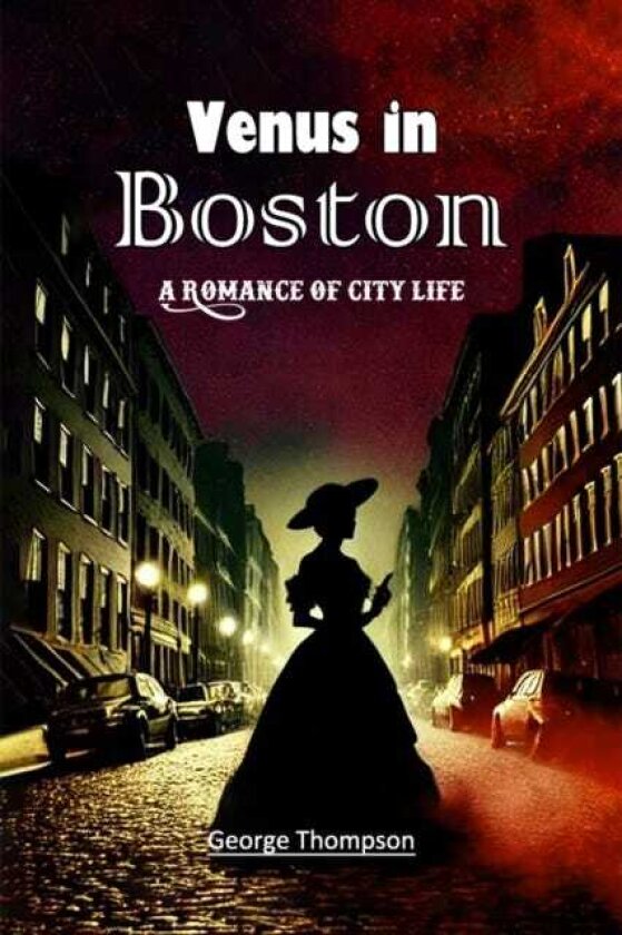 Venus in BostonA Romance of City Life (Edition2024)