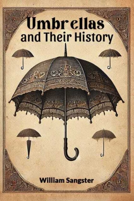 Umbrellas and Their History (Edition2024)