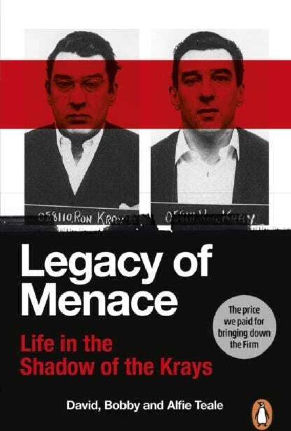 Legacy of Menace Life in the Shadow of the Krays