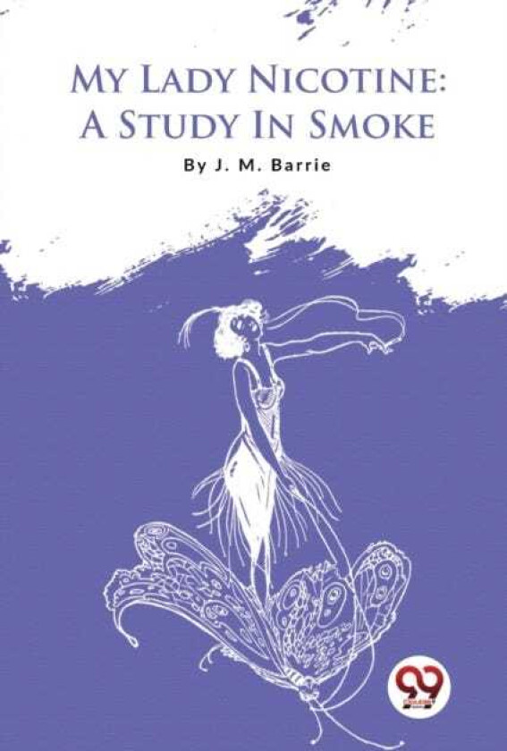 My Lady Nicotine A Study in Smoke