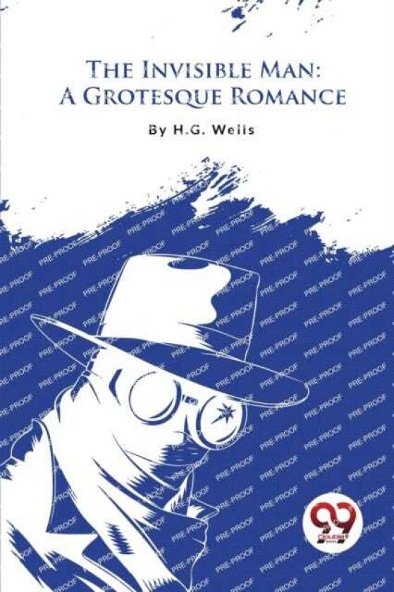 The Invisible Man A Grotesque Romance
