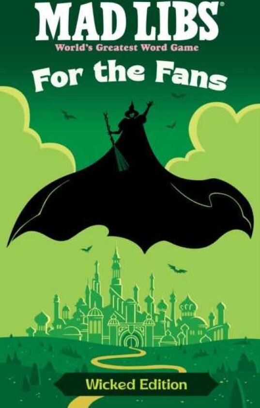 Mad Libs: For the Fans: Wicked Edition