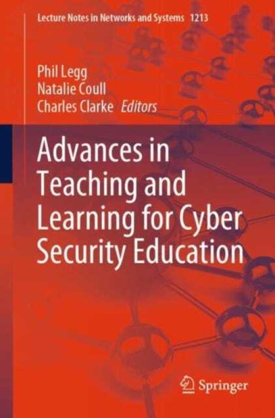 Advances in Teaching and Learning for Cyber Security Education