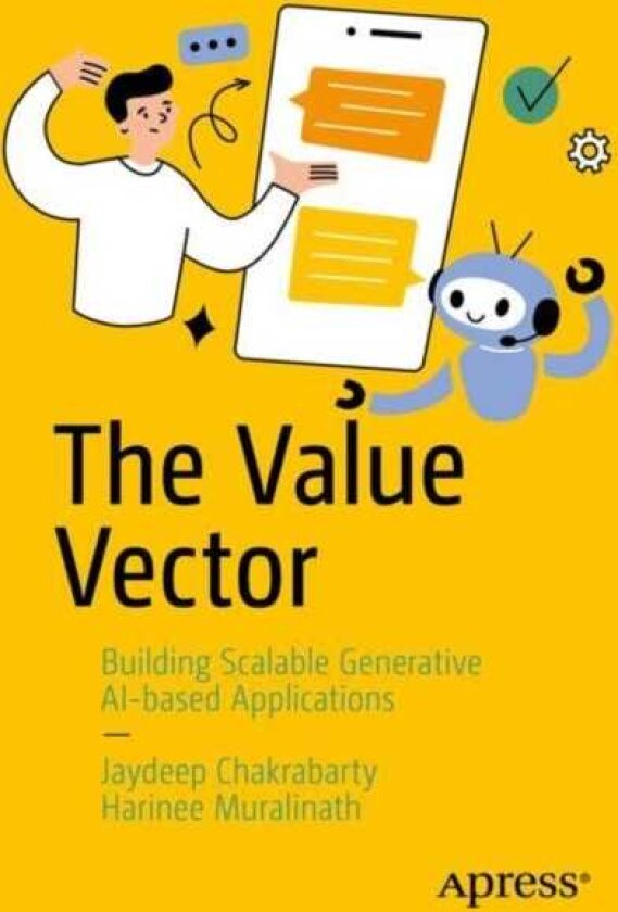 The Value Vector Building Scalable Generative AIBased Applications