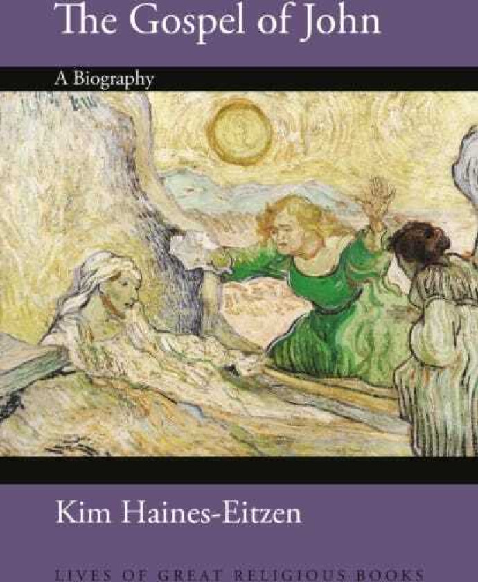 The Gospel of John A Biography