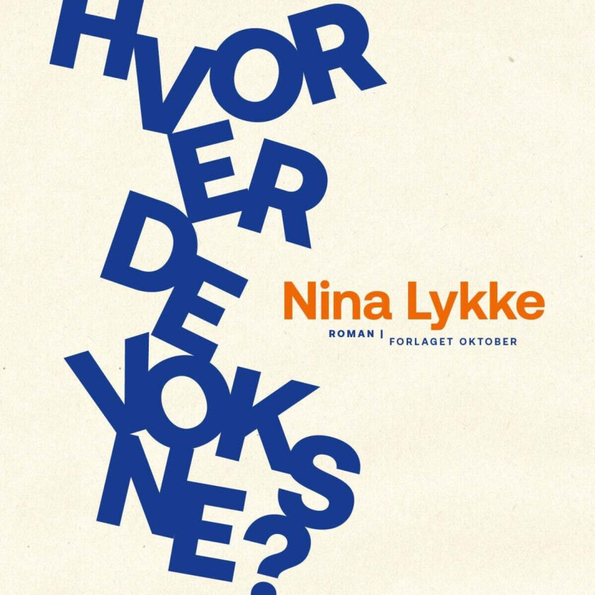 Hvor er de voksne? av Nina Lykke