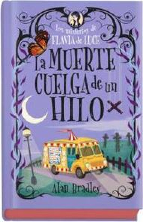 La Muerte Cuelga de Un Hilo: Los Misterios de Flavia de Luce / Mysteries of Flavia de Luce Volume 2