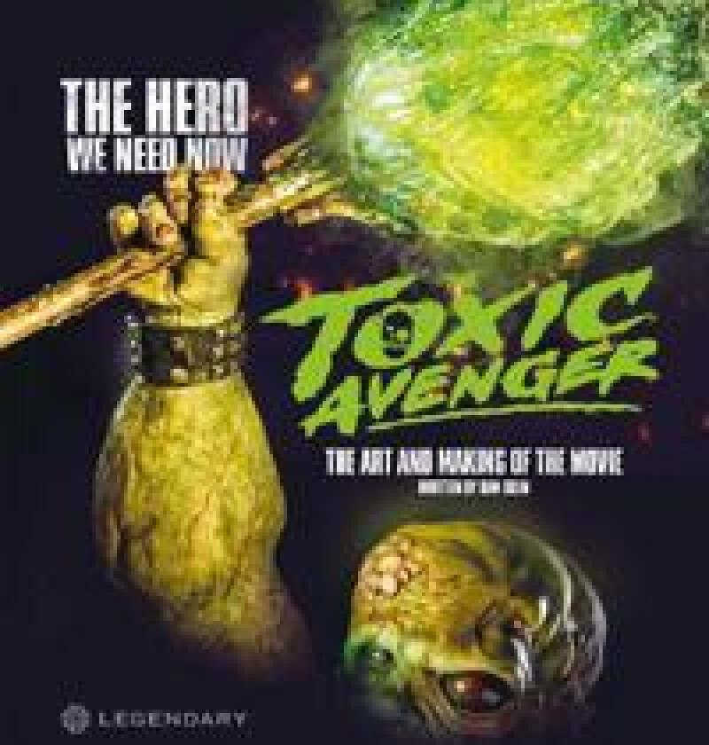 The Toxic Avenger: The Art and Making of the Movie