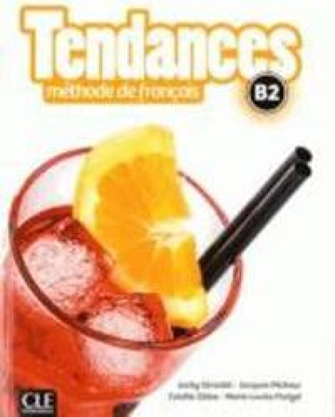 Tendances: Livre de l'eleve - B2 + DVD