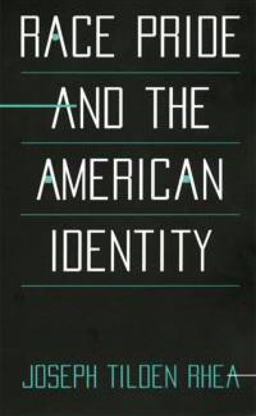 Race Pride and the American Identity