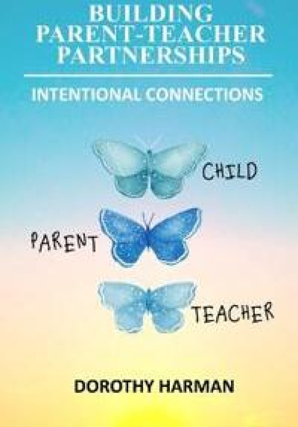 Building Parent Teacher Partnerships