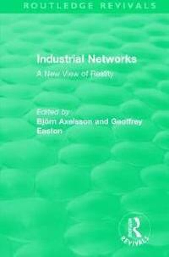Industrial Networks (Routledge Revivals)