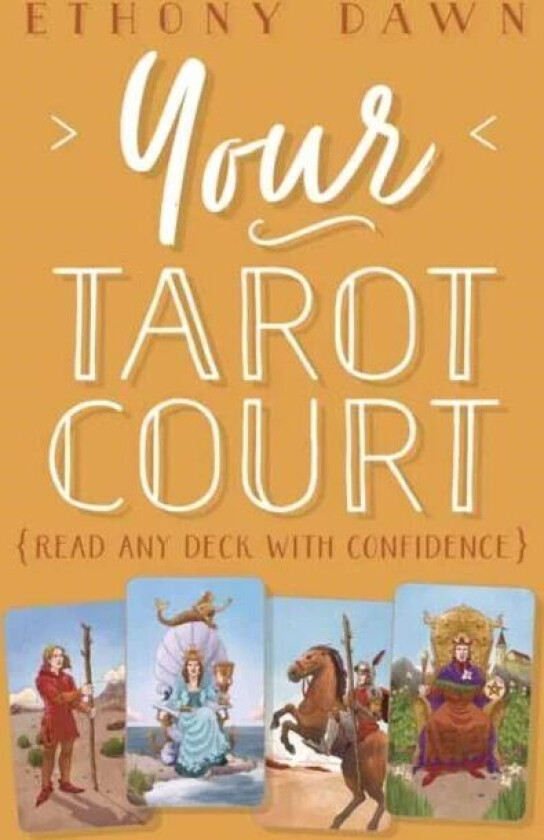 Your Tarot Court Av Ethony Dawn