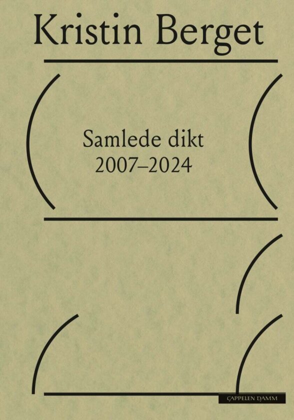 Samlede dikt 2007¿2024 av Kristin Berget