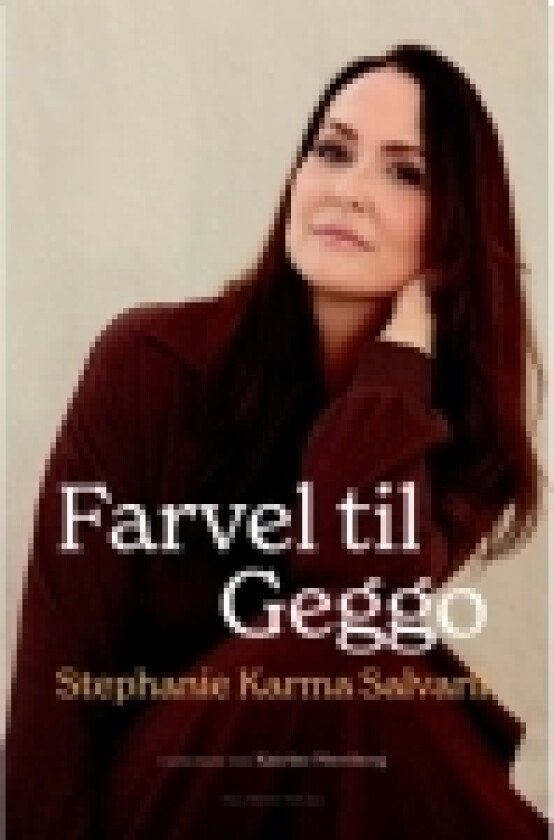 Farvel til Geggo | Katrine Memborg Stephanie Karma Salvarli | Språk: Dansk