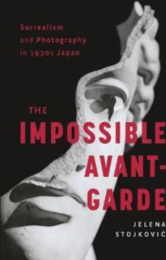 Surrealism and Photography in 1930s Japan