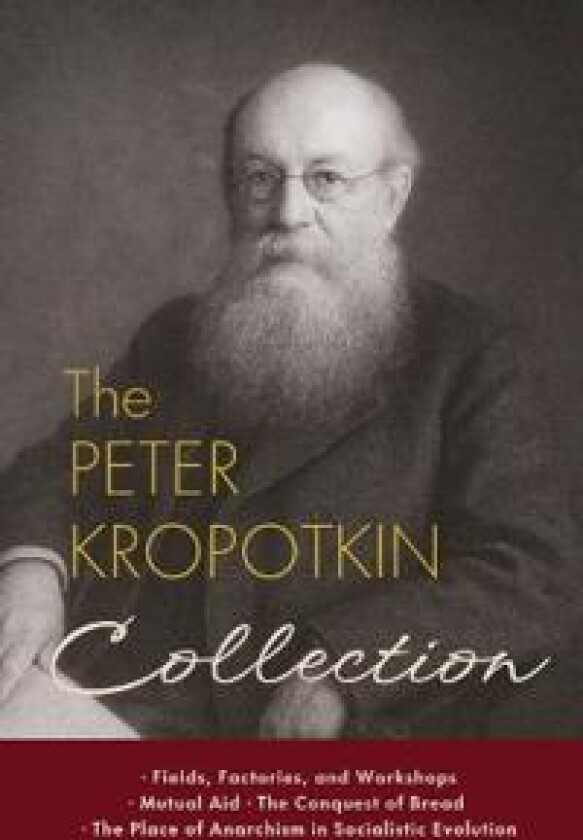 The Peter Kropotkin Collection