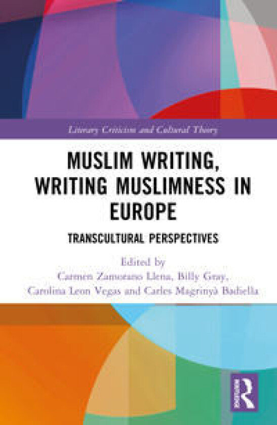 Muslim Writing, Writing Muslimness in Europe