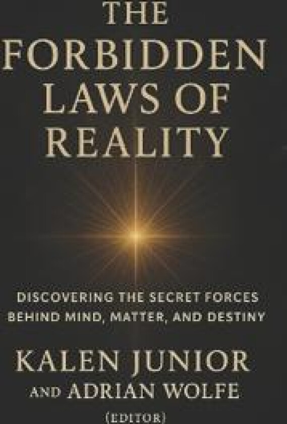 The Forbidden Laws of Reality
