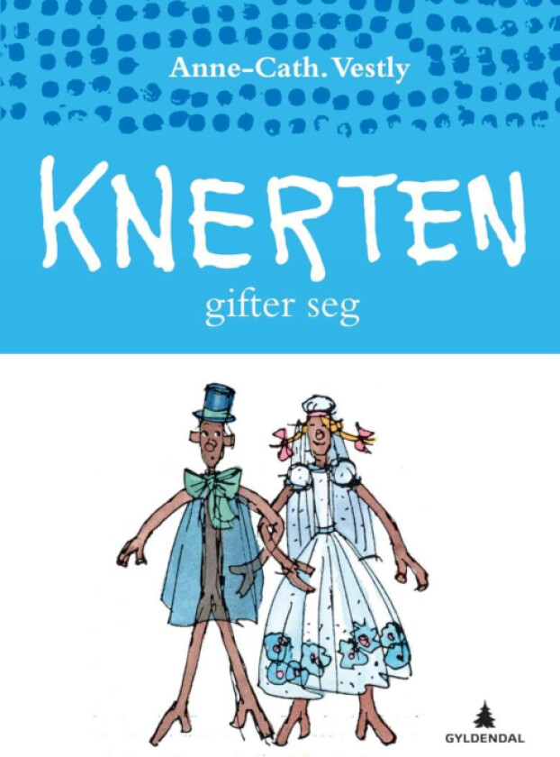 Knerten gifter seg av Anne-Cath. Vestly