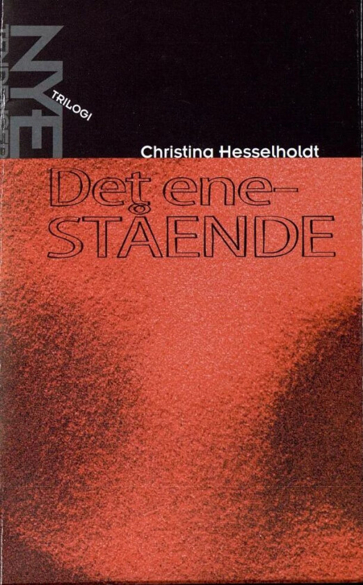 Det enestående av Christina Hesselholdt