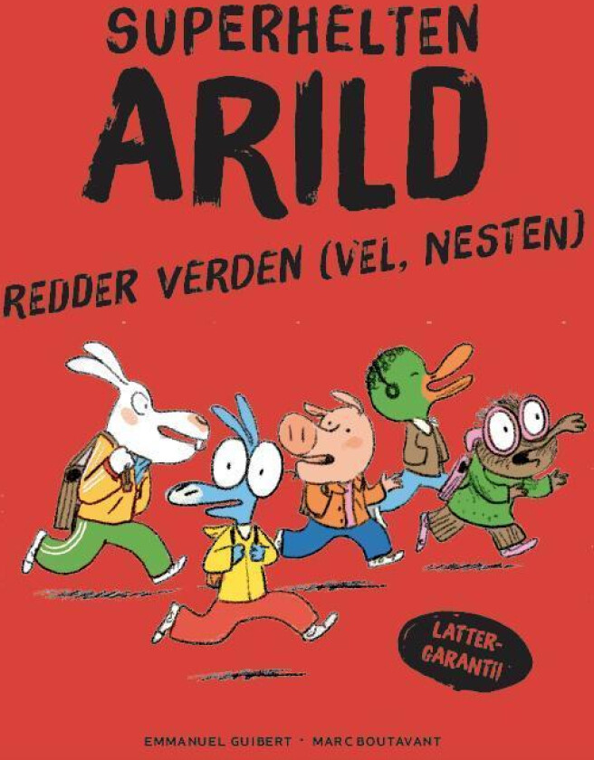 Superhelten Arild redder verden (vel, nesten) av Emmanuel Guibert