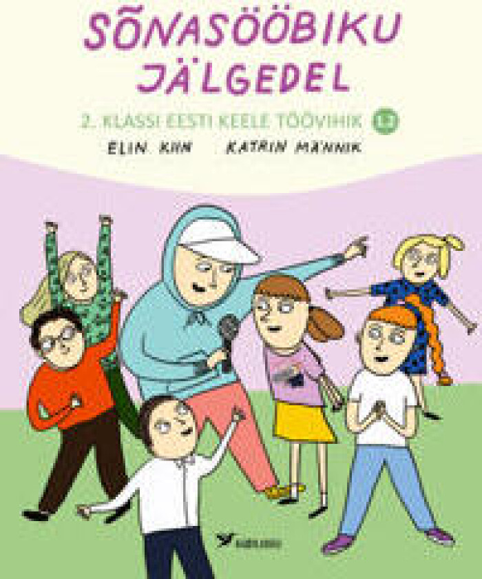 Sõnasööbiku jälgedel. 2. Klassi eesti keele töövihik 1. 2
