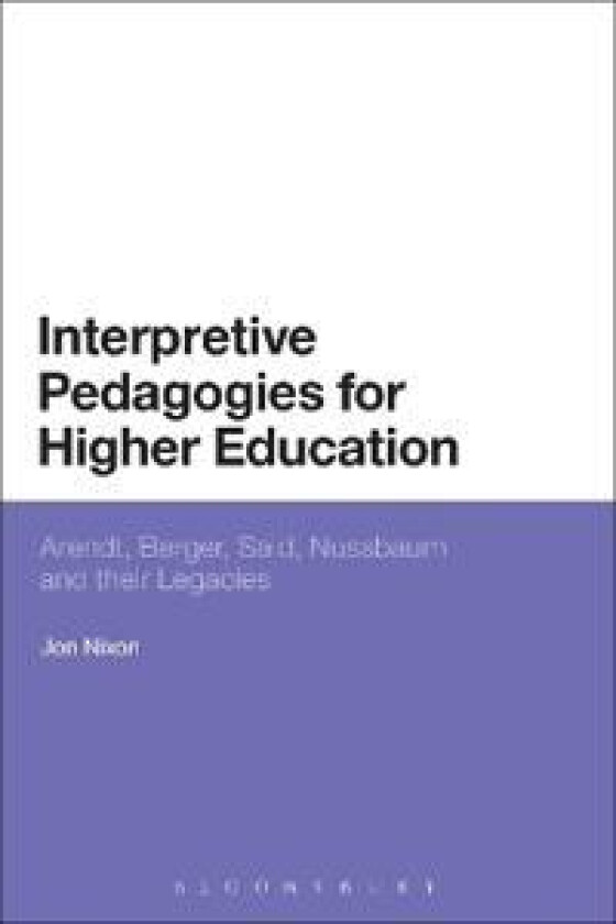 Interpretive Pedagogies for Higher Education