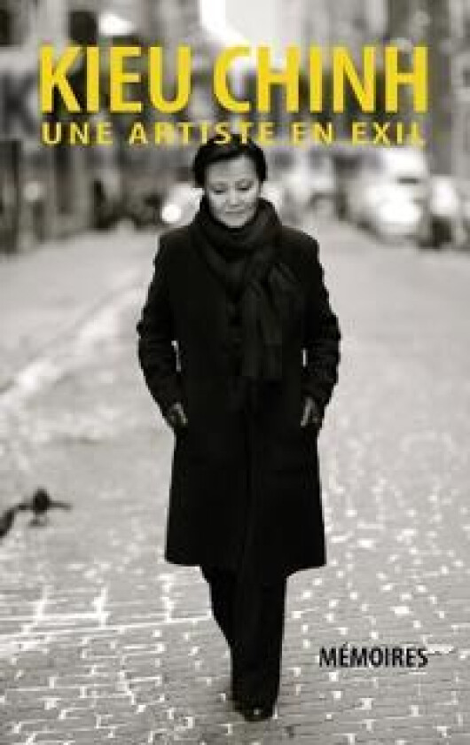 Kieu Chinh - Une Artiste En Exil (hard cover - bw - Aug 2025 edition)
