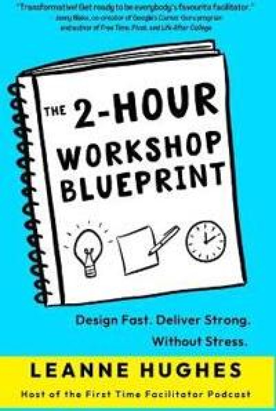The 2-Hour Workshop Blueprint