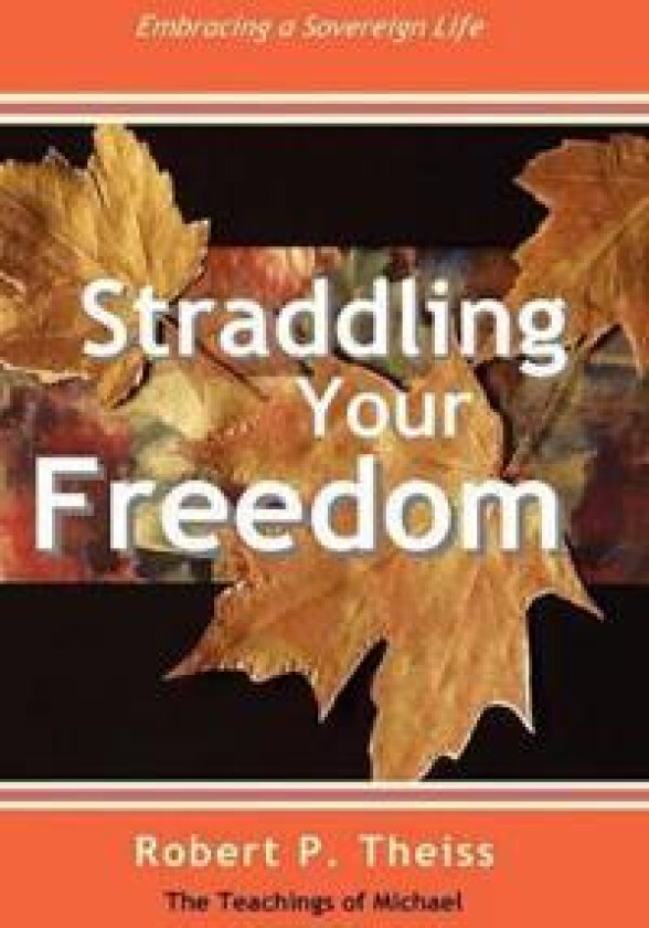 Straddling Your Freedom