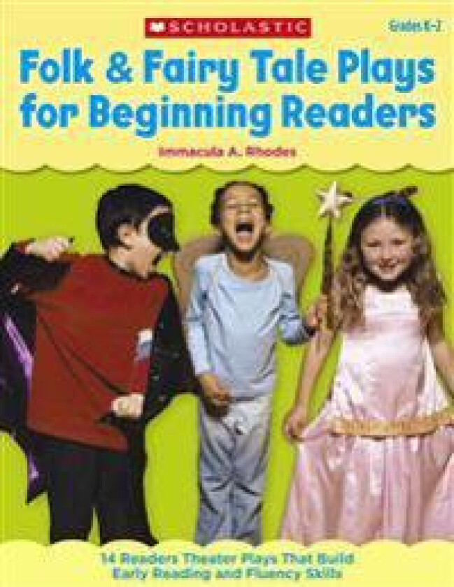 Folk & Fairy Tale Plays for Beginning Readers: 14 Readers Theater Plays That Build Early Reading and Fluency Skills