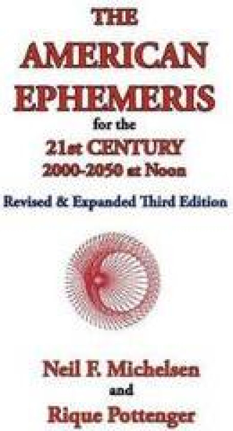 The American Ephemeris for the 21st Century, 2000-2050 at Noon