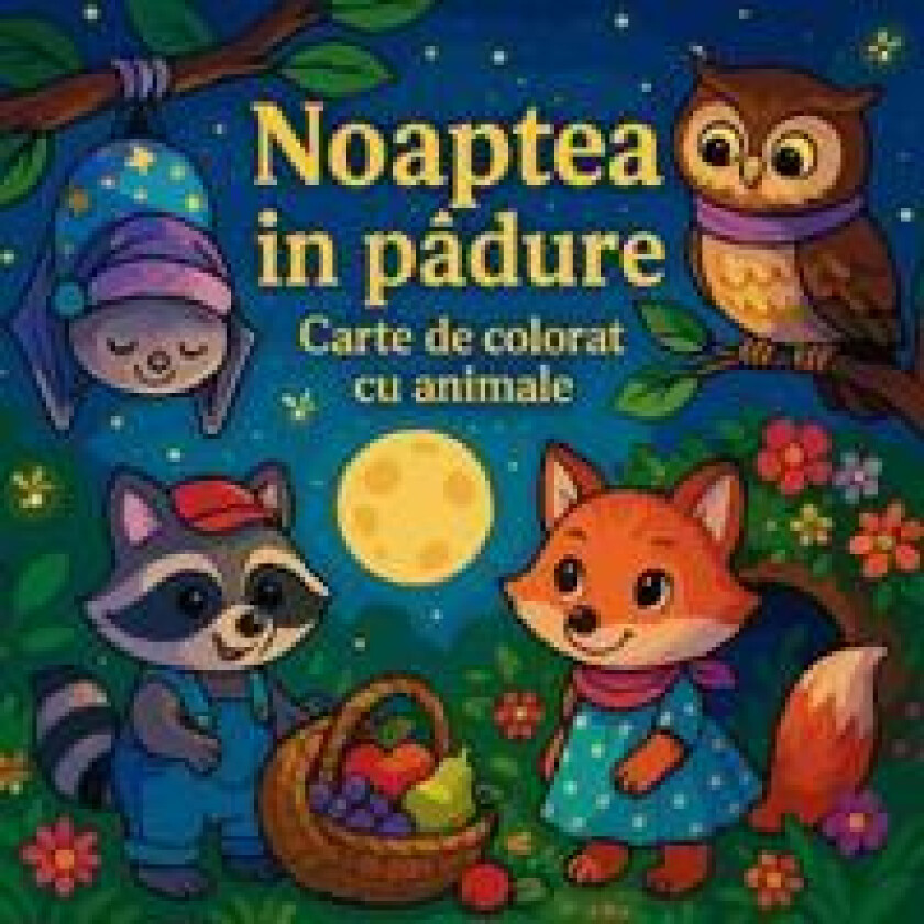 Noaptea în padure - Carte de colorat cu animale