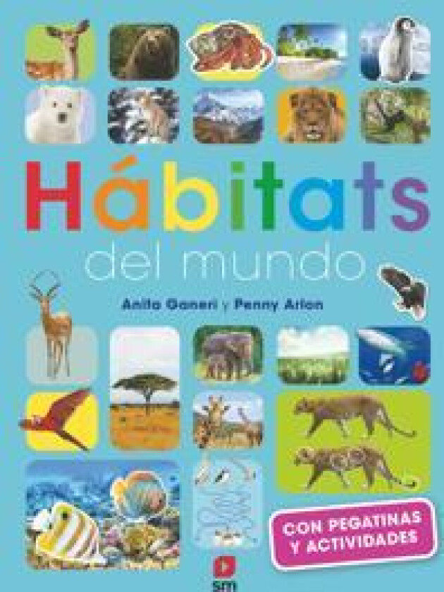 Habitats and The Animals Who Live in Them (Spanska)