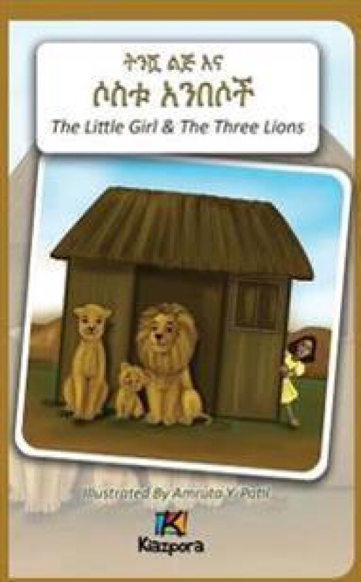 T'Nishwa Lij'na Sostu An'besoch - The Little Girl and the Three Lions - Amharic Children's Book