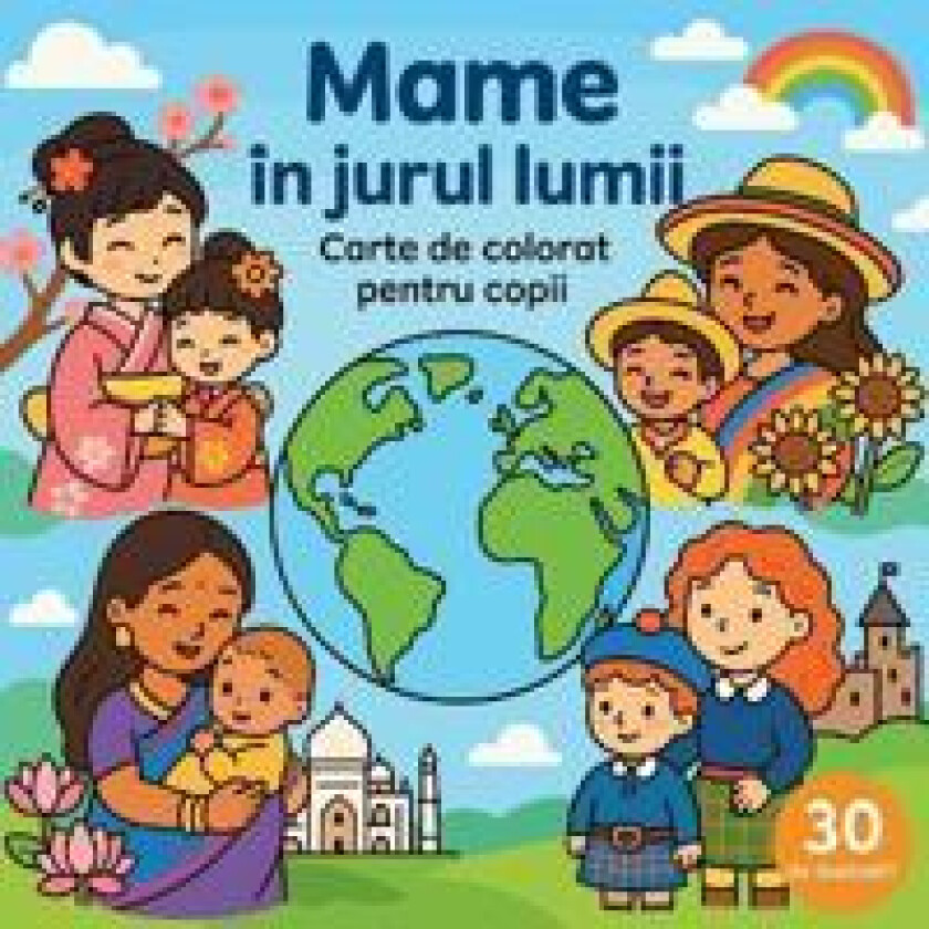 Mame în jurul lumii - Carte de colorat pentru copii