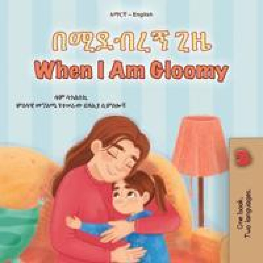 When I am Gloomy (Amharic English Bilingual Children's Book)